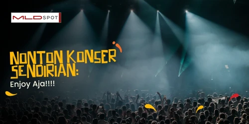 Lo Nonton Konser Sendirian? Tetap Enjoy